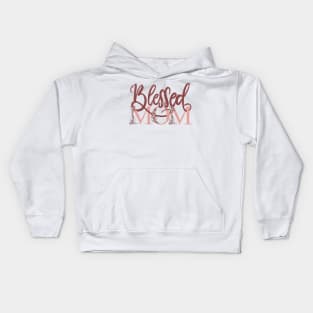 Blessed mom Kids Hoodie